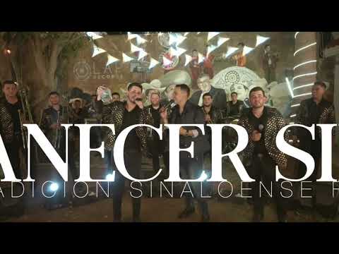 Amanecer sin ti - Banda Tradición Sinaloense ft el yaki