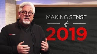 Glenn Beck On What&#39;s Coming In 2019