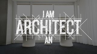 I am an Architect - Discover Architecture