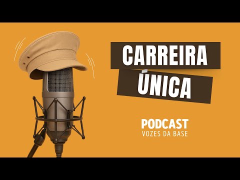 A Carreira Única e o Grito da Tropa