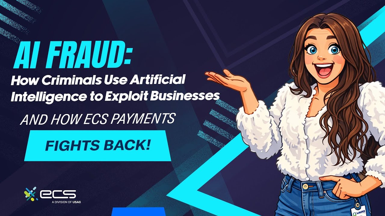AI Fraud Detection: How Criminals Exploit Businesses With Deepfakes | ECS Payments