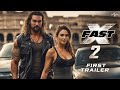 FAST X: PART 2 - Teaser Trailer (2025) | Vin Diesel, Dwayne Johnson, Jason Momoa, Gal Gadot