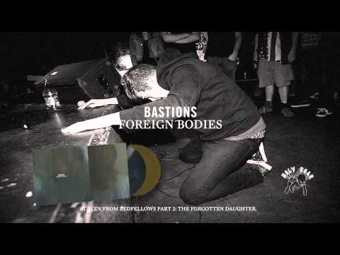 Bastions- Foreign Bodies