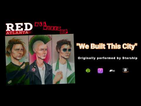 Red Atlanta - We Built This City (Starship cover)