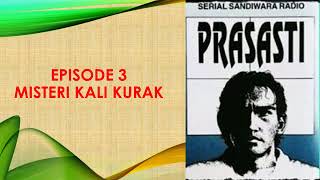 Download lagu Prasasti Episode 3 Misteri Kali Kurak Seri 06 mp3