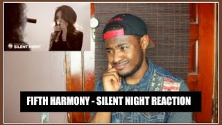 FIFTH HARMONY - SILENT NIGHT COVER (REACTION)