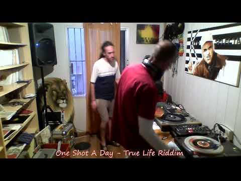 One Shot A Day 462 ( Temporada 2 ) - True Life Riddim