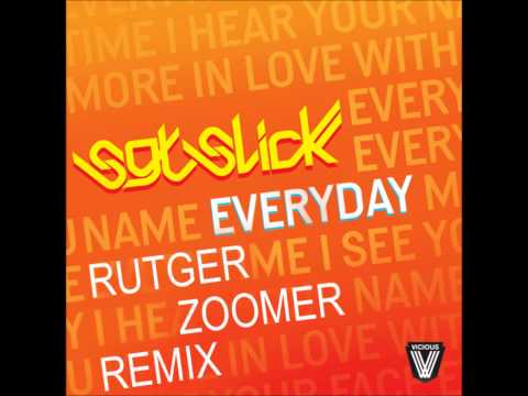 Sgt Slick - Everyday (Rutger Zoomer Remix)