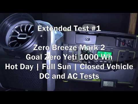 Zero Breeze Mark 2 Full Battery Test #1 - Yeti 1000Wh - Enclosed Car, Full Sun, HOT, DC and AC power