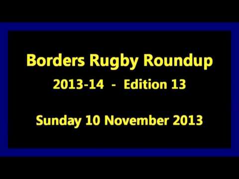 Borders Rugby Roundup Edition 13 - 2013-14 Season - 10.11.13