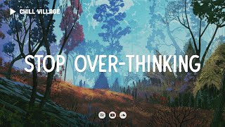 Stop Overthinking 🦚 Autumn Lofi Deep Focus Study/Work/Sleep [chill lo-fi hip hop beats]