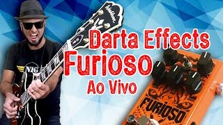 Video thumbnail for Darta Effects Furioso: Ao vivo e a cores by Coisa de Guitarrista