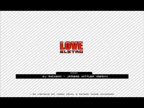 Dj Mickzin - Jambao Hittler (Remix)