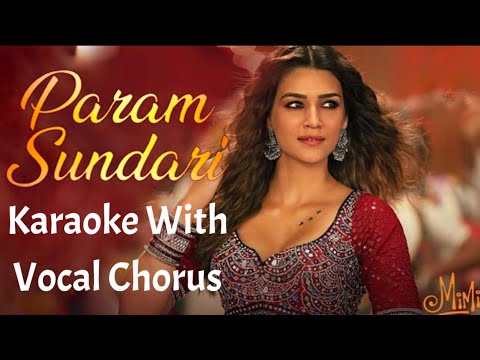 Param Sundari KARAOKE WITH VOCAL CHORUS | Mimi | AR Rahman | Shreya Ghoshal | Amitabh Bhattacharya