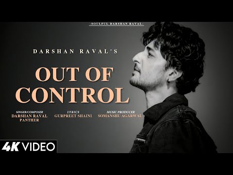 Out Of Control (Lyrics Video)- Darshan Raval & Panther | Gurpreet Shaini | Somanshu | Out Of Control