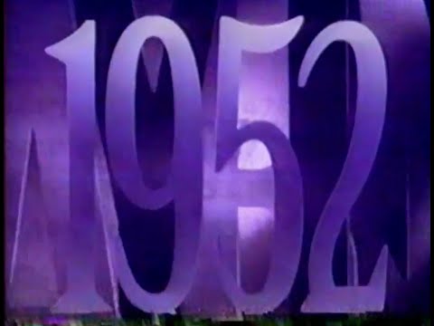 Year By Year 1952 - The History Channel (1994)