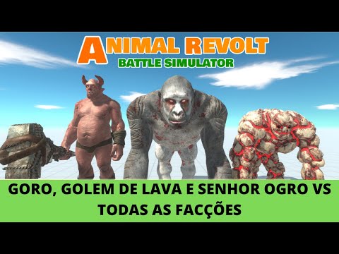 Goro o Gigante  Senhor Ogro e Golem de Lava vs Todas as Facões   Animal Revolt Battle Simulator