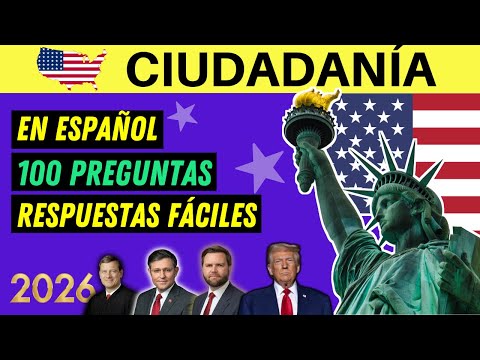 LAS 100 PREGUNTAS de la ciudadanía EN ESPAÑOL 2026 - prueba cívica - una sola respuesta
