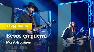 Morat &amp; Juanes – “Besos en guerra” (Especial Morat &quot;Hoy, Ahora&quot;)