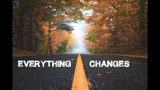 Staind - Everything Changes (Lyrics)