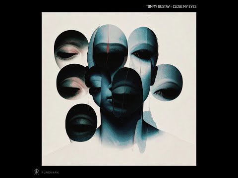 Tommy Gustav - Close My Eyes (Original Mix)