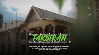 Download lagu TAKBIRAN - Versi Jagad Sholawat ( Gus Aflakha ) mp3