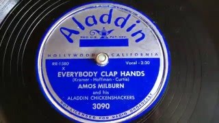 Amos Milburn - Everybody Clap Hands - 78 rpm - Aladdin 3090