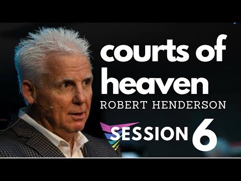Robert Henderson | 6.   Courts of Heaven