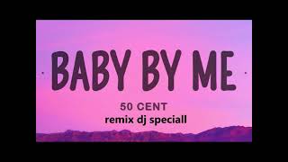 Cent feat. Ne-Yo - Baby By Me  remix dj speciall