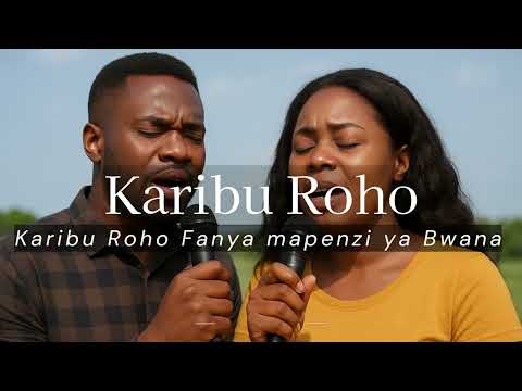 KARIBU ROHO FANYA MAPENZI YA BWANA|DEEP SWAHILI WORSHIP MIX OF ALL TIME |  NONSTOP SWAHILI WORSHIP