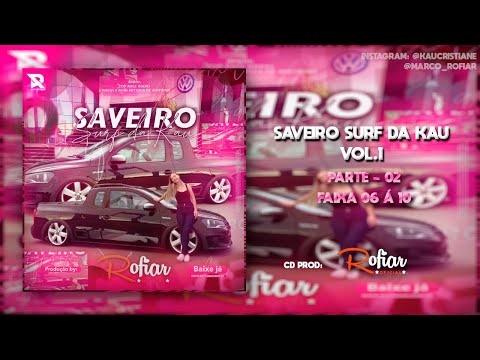 CD SAVEIRO SURF DA KAU - Vol.1 (Prod. Rofiar Oficial)