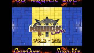 Cropover Inferno Soca Mix 2016 Vol 2 By DjKquickLive