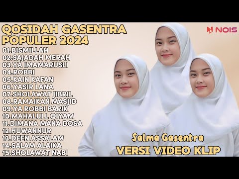 SALMA GASENTRA-BISMILLAH,SAJADAH MERAH,YA IMAMARUSLI SHOLAWAT QOSIDAH PENYEJUK HATI GASENTRA TERBARU