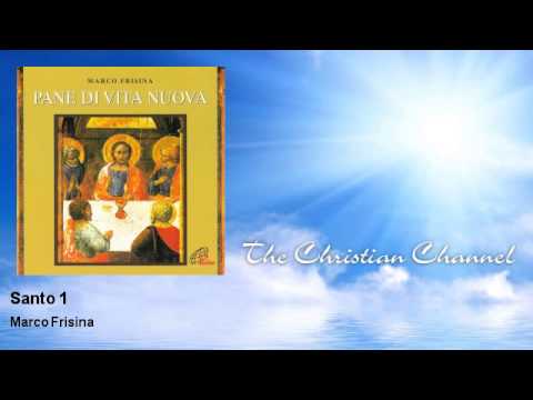 Marco Frisina - Santo 1 - Musica Cristiana