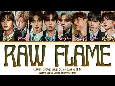 ALPHA DRIVE ONE 'Raw Flame' lyrics (알파드라이브원 'Raw Flame' 가사) (Color coded lyrics Eng/Rom/Han)