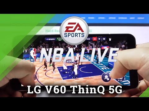 How to Test NBA Live on LG V60 ThinQ 5G – High Graphics Test