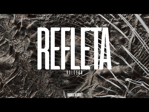 Halcyon - Refleta (OFFICIAL AUDIO)