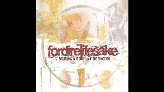 Fordirelifesake//Breathing In Is Only Half The Function (2002)
