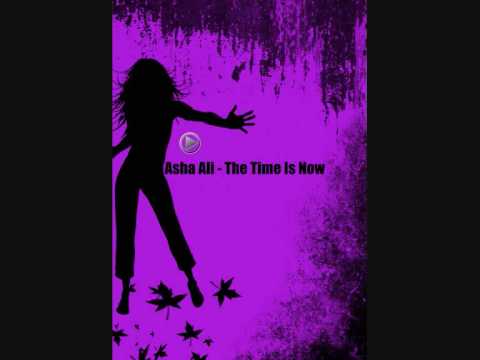 Asha Ali - The Time Is Now