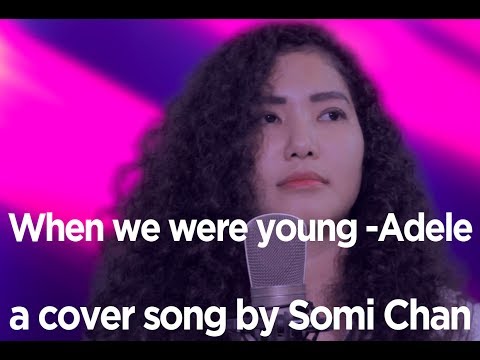 Chan When we were young