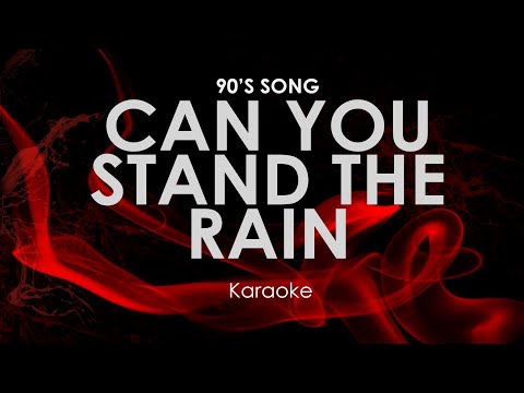 Can You Stand the Rain | karaoke