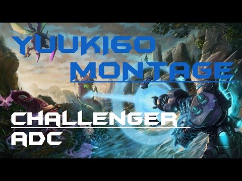 Yuuki60 montage - Challenger ADC