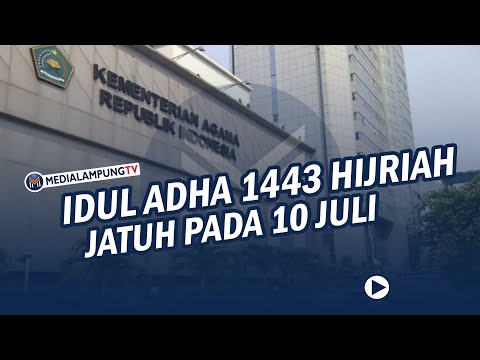 Pemerintah Tetapkan Idul Adha 1443 Hijriah Jatuh Pada 10 Jul