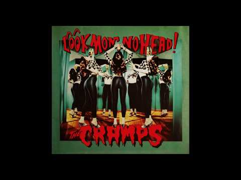 The Cramps - Look Mom No Head! Full Album 1991 HQ