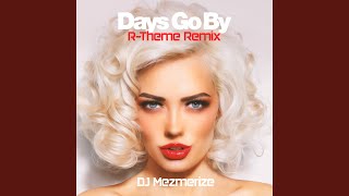 Days Go By (R-theme Extended Mix)