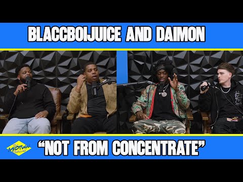 Not From Concentrate (feat. BlaccBoiJuice) (Full Episode) 