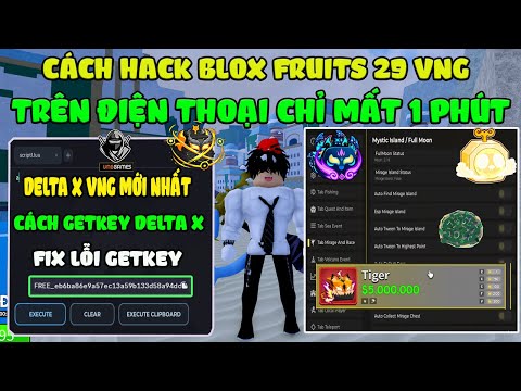 How to Hack Blox Fruits 29 DELTA X VNG on Mobile: Auto Farm Candy, Raid Control V2, Find Islands