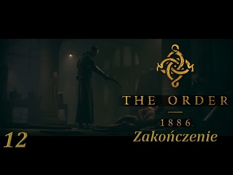 #12 The Order: 1886 [PS4] - Zakończenie