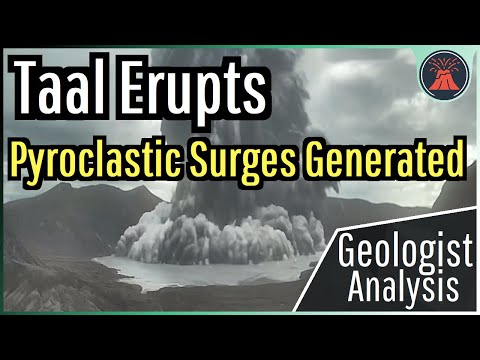 Taal Volcano Update; New Larger Explosive Eruption, Pyroclastic Surges Generated