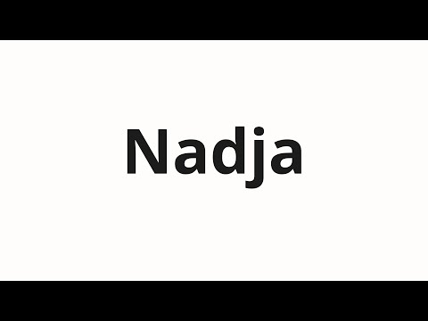 How to pronounce Nadja | Надя (Nadia in Russian)